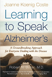 Learning to Speak Alzheimer’s: A Groundbreaking Approach for Everyone Dealing with the Disease