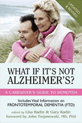 What If It’s Not Alzheimer’s?: A Caregiver’s Guide to Dementia